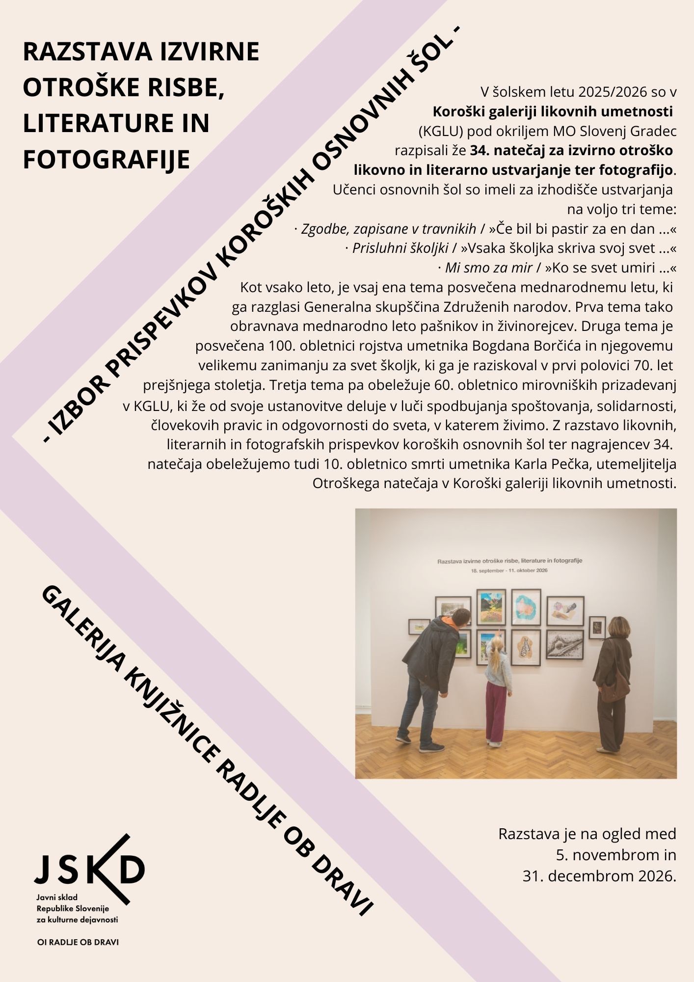 RAZSTAVA IZVIRNE OTROŠKE RISBE, LITERATURE IN FOTOGRAFIJE,  IZBOR PRISPEVKOV KOROŠKIH OSNOVNIH ŠOL