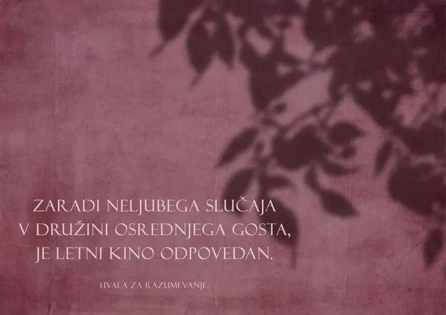 OBVESTILO! Nocojšnji letni kino na Lečnikovem vrtu s Primožem Suhadolčanom je odpovedan
