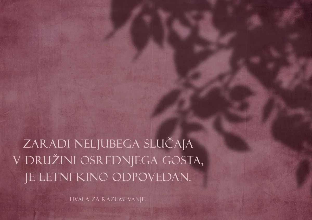 OBVESTILO! Nocojšnji letni kino na Lečnikovem vrtu s Primožem Suhadolčanom je odpovedan