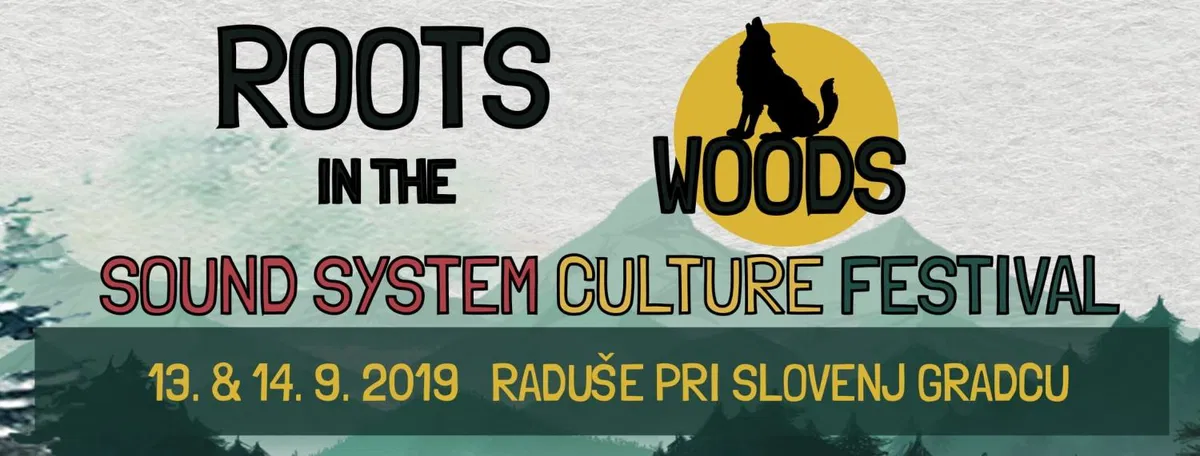 Roots in the woods festival: vikend reggae in dub glasbe z domačimi in tujimi izvajalci