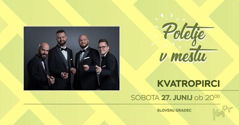 Kvatropirci bodo to soboto, 27. junija otvorili slovenjegraško "Poletje v mestu"