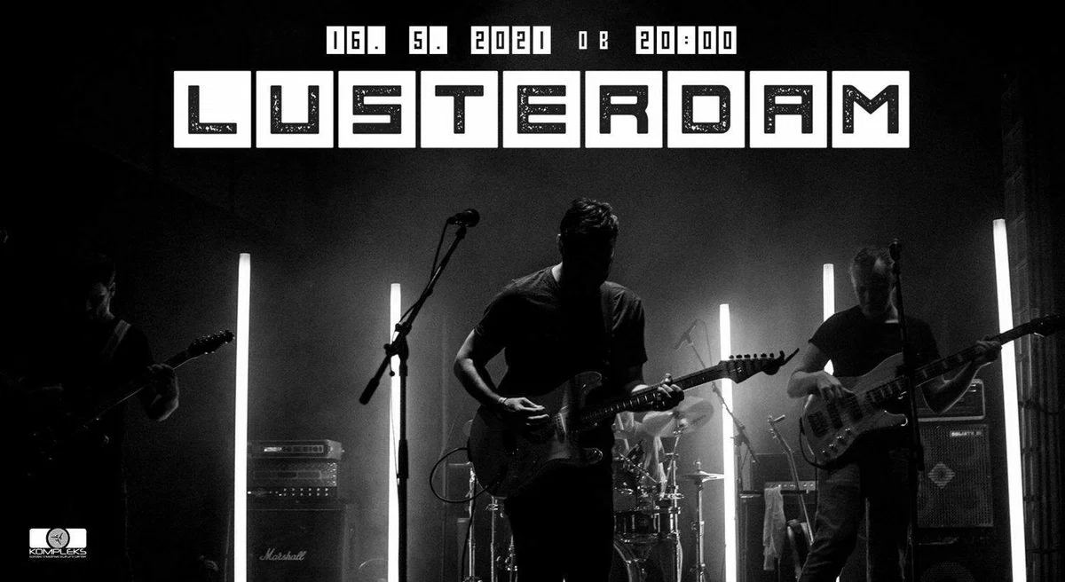 Danes zvečer na odru Kompleksa skupina Lusterdam