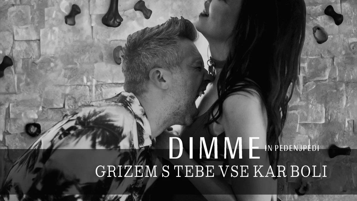 Dimme in Pedenjpedi tokrat predstavljajo (pre)drzno "Grizem s tebe vse kar boli"