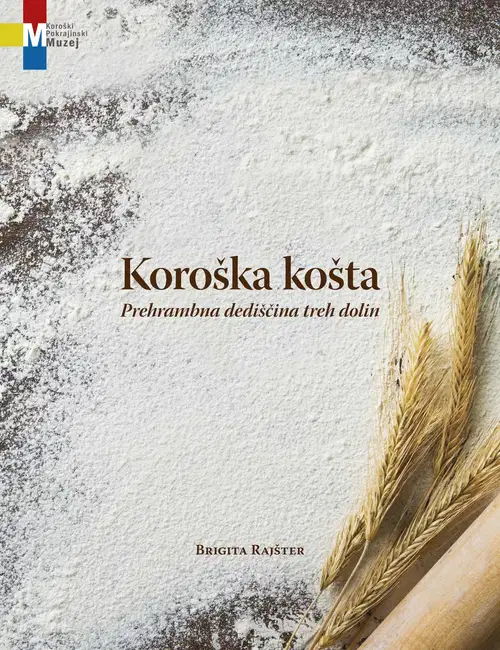 Vabljeni na predstavitev kataloga Koroška košta, prehrambna dediščina treh dolin