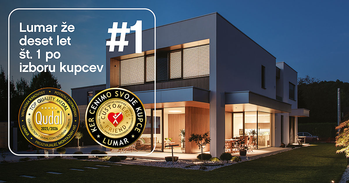 Lumar je prvi slovenski proizvajalec montažnih hiš s certifikatom Customers’ Friend - Mednarodna potrditev vrhunske uporabniške izkušnje in celovite podpore strankam