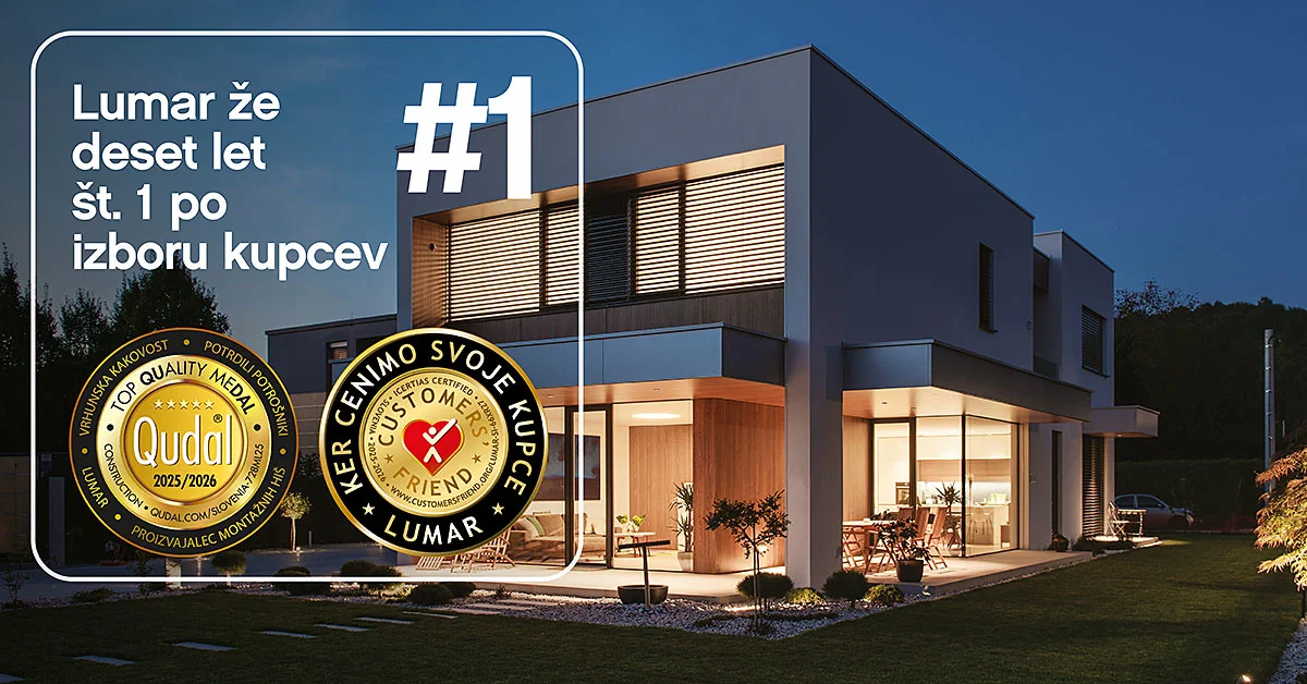 Lumar je prvi slovenski proizvajalec montažnih hiš s certifikatom Customers’ Friend - Mednarodna potrditev vrhunske uporabniške izkušnje in celovite podpore strankam