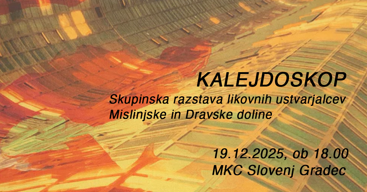 KALEJDOSKOP – razstava povezovanja, retrospektive in skupne vizije